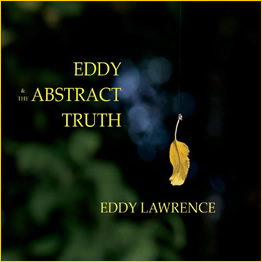 Eddy & the Abstract Truth